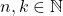 n,k \in \mathbb{N}