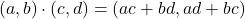 \begin{align*}(a, b) \cdot (c, d) &= (ac + bd, ad + bc)\end{align*}