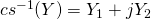 {cs}^{-1}(Y) = Y_1 + j Y_2